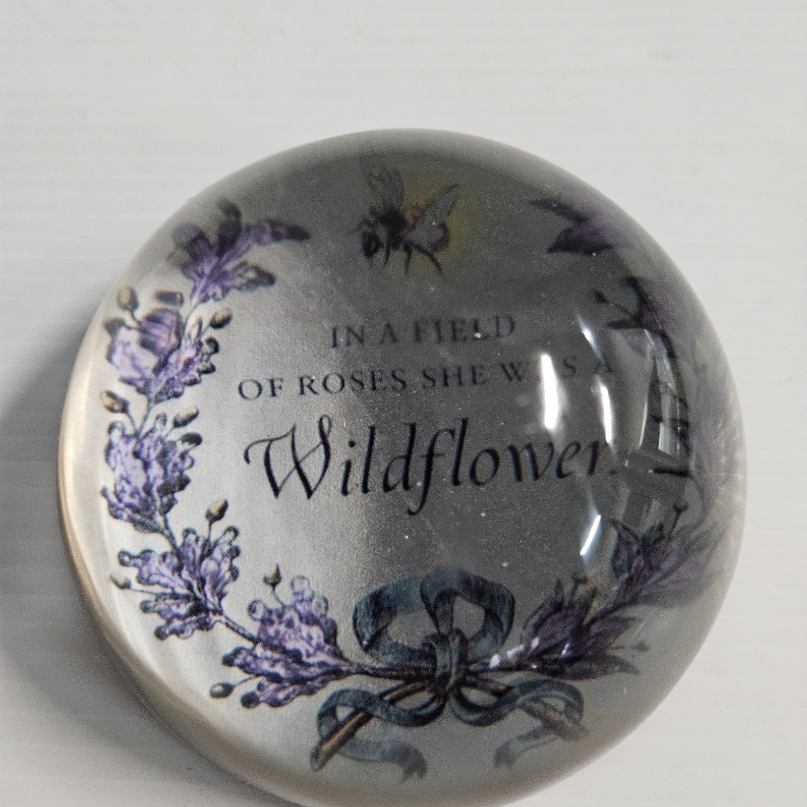 Glass Paperweight Flowers Design “in a field of roses she was a wildflower” 3.25